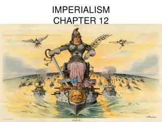 IMPERIALISM CHAPTER 12