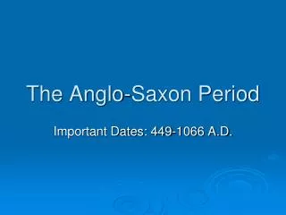 The Anglo-Saxon Period