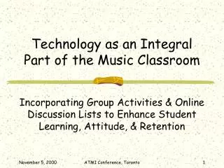 Technology as an Integral Part of the Music Classroom
