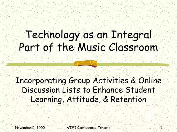 technology as an integral part of the music classroom