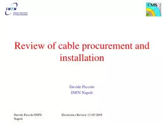 Review of cable procurement and installation