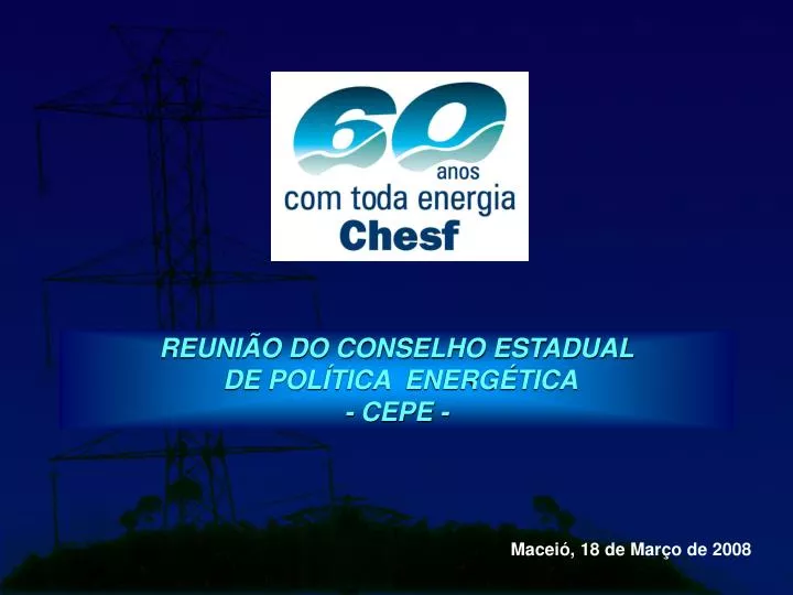 reuni o do conselho estadual de pol tica energ tica cepe