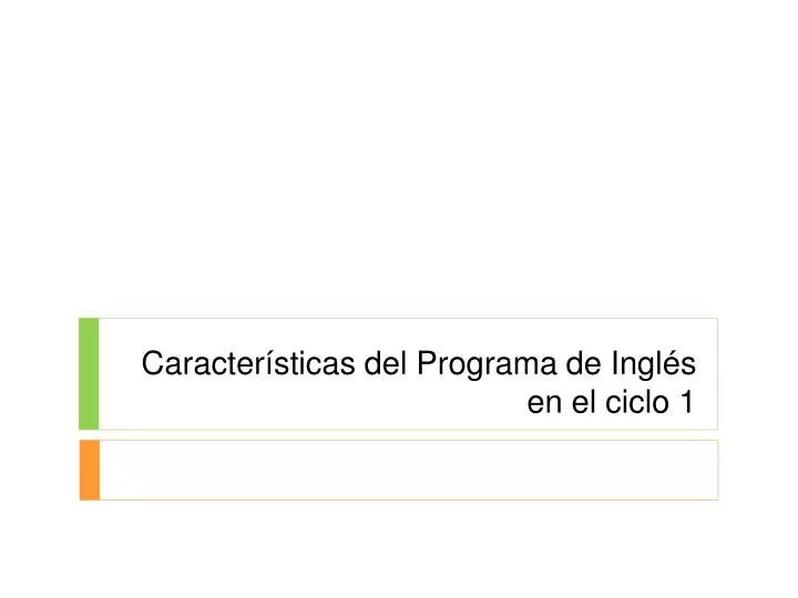 caracter sticas del programa de ingl s en el ciclo 1