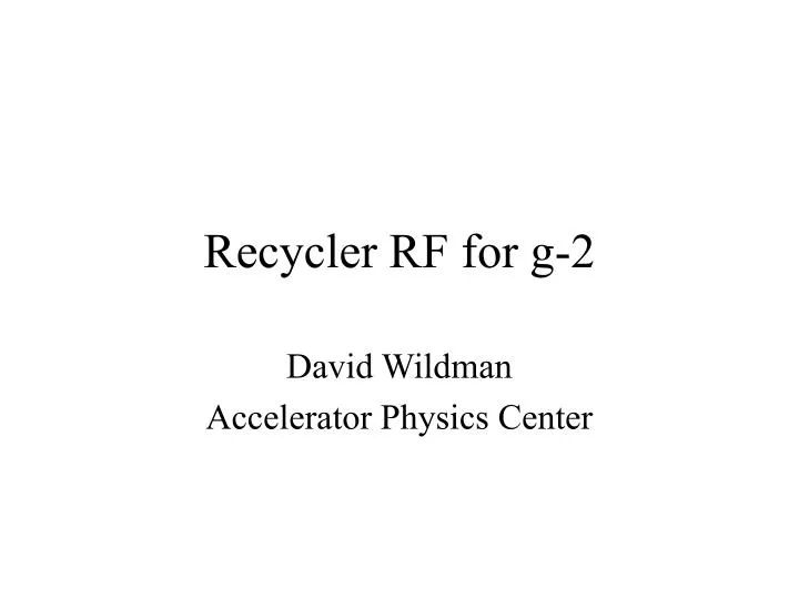 recycler rf for g 2