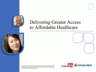 Delivering Greater Access to Affordable Healthcare