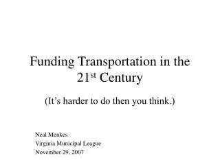 Funding Transportation in the 21 st Century