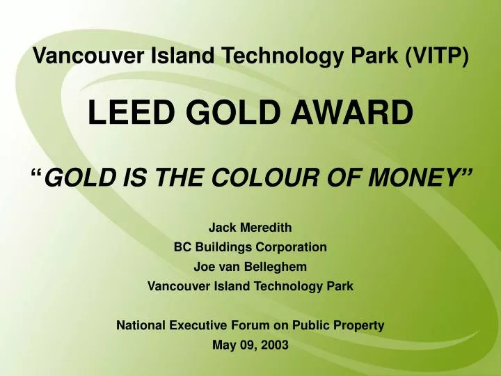 vancouver island technology park vitp leed gold award gold is the colour of money