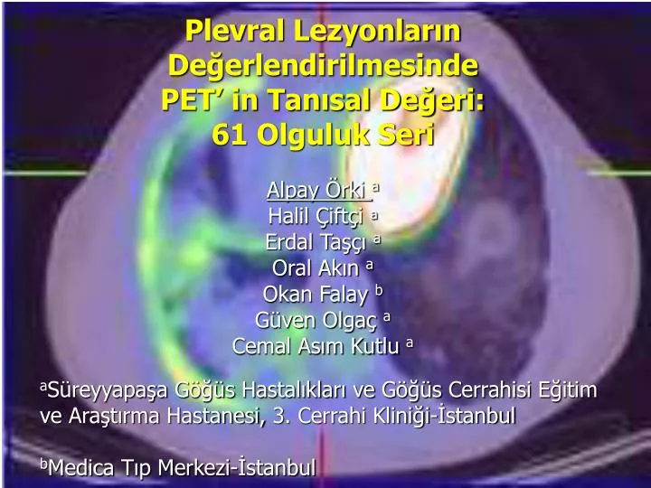 plevral lezyonlar n de erlendirilmesinde pet in tan sal de eri 61 olguluk seri