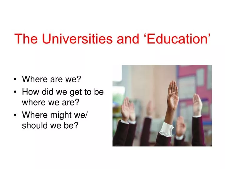 the universities and education