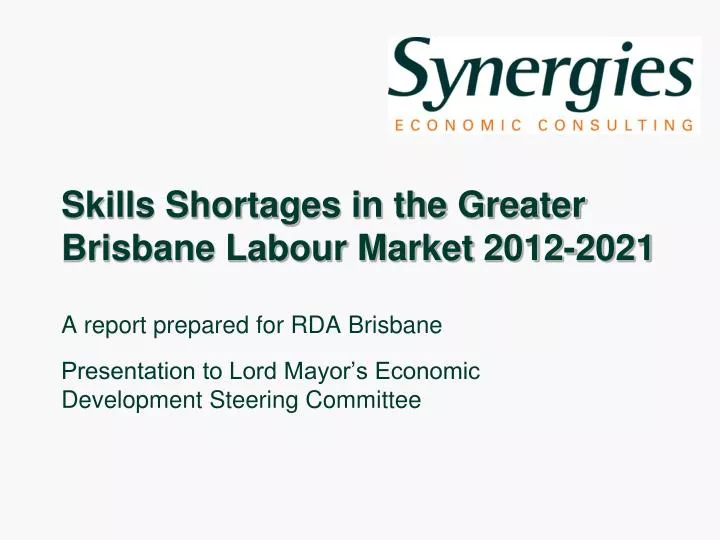 skills shortages in the greater brisbane labour market 2012 2021