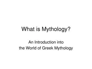 What is Mythology?