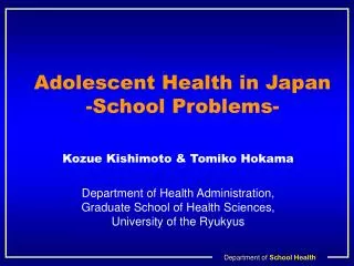 Adolescent Health in Japan -School Problems-