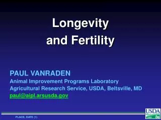 Longevity and Fertility