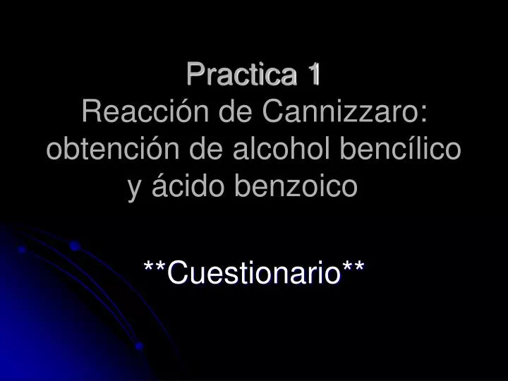 practica 1 reacci n de cannizzaro obtenci n de alcohol benc lico y cido benzoico