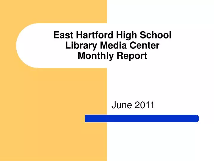 east hartford high school library media center monthly report