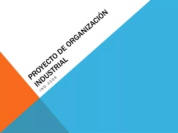 proyecto de organizaci n industrial