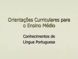 orienta es curriculares para o ensino m dio