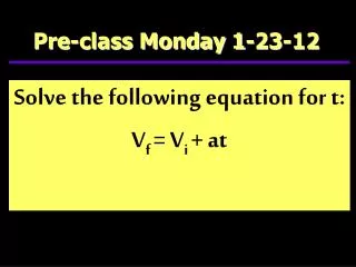 Pre-class Monday 1-23-12