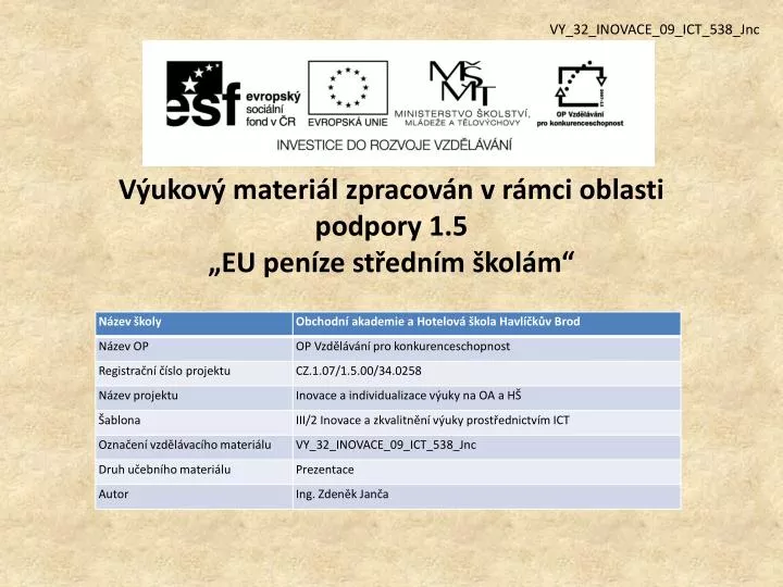 v ukov materi l zpracov n v r mci oblasti podpory 1 5 eu pen ze st edn m kol m