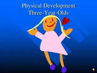 Physical Development Three-Year-Olds