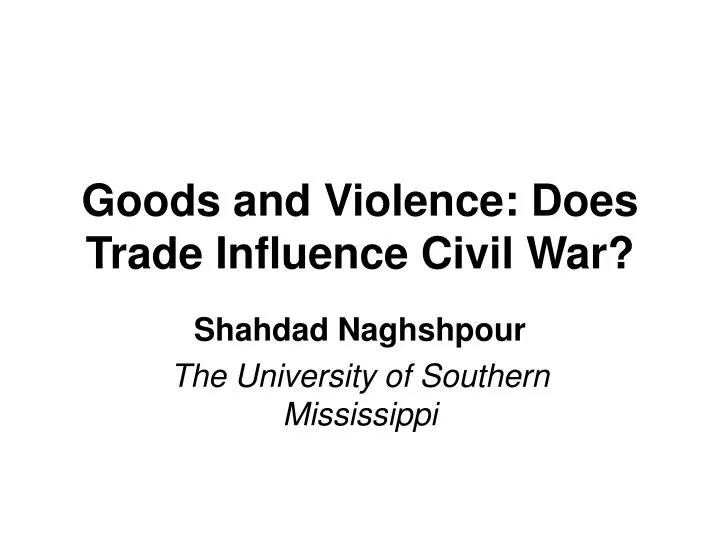 goods and violence does trade influence civil war
