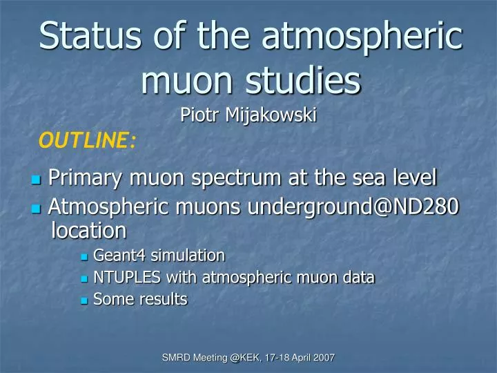 status of the atmospheric muon studies