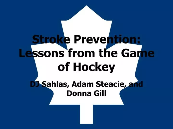 stroke prevention lessons from the game of hockey