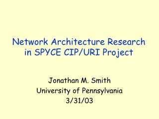 network architecture research in spyce cip uri project