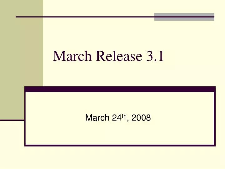 march release 3 1