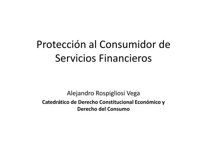 protecci n al consumidor de servicios financieros