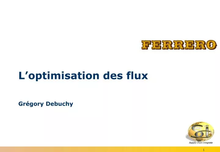 l optimisation des flux gr gory debuchy