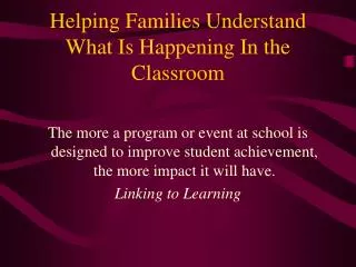 Helping Families Understand What Is Happening In the Classroom