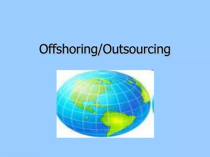 offshoring outsourcing