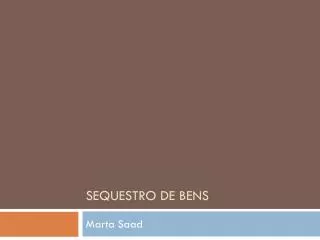 sequestro de bens