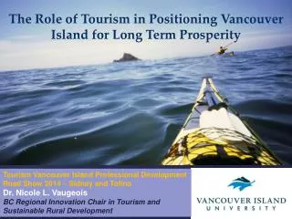 The Role of Tourism in Positioning Vancouver Island for Long Term Prosperity