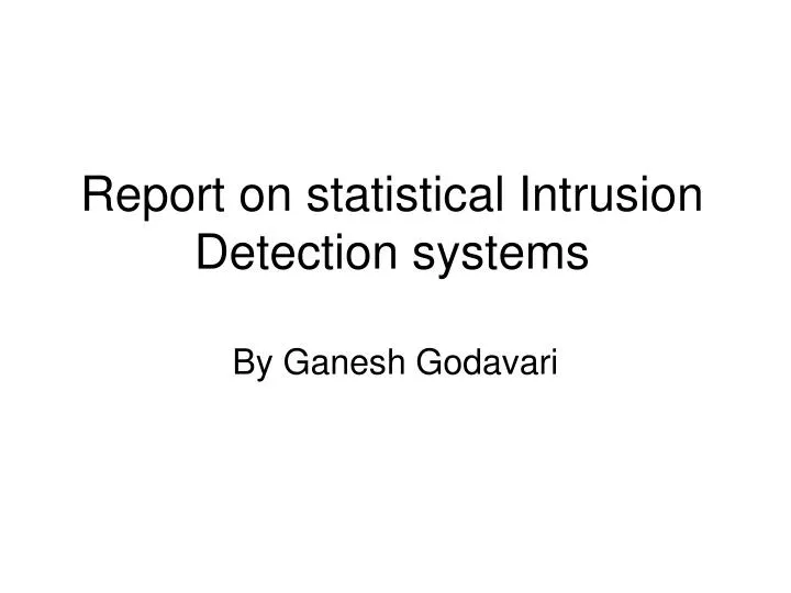report on statistical intrusion detection systems