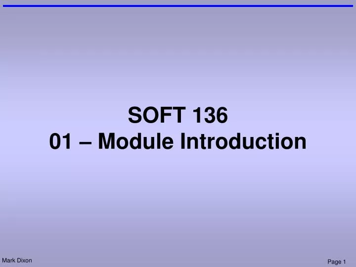 soft 136 01 module introduction