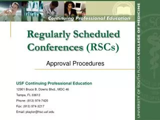 Regularly Scheduled Conferences (RSCs)