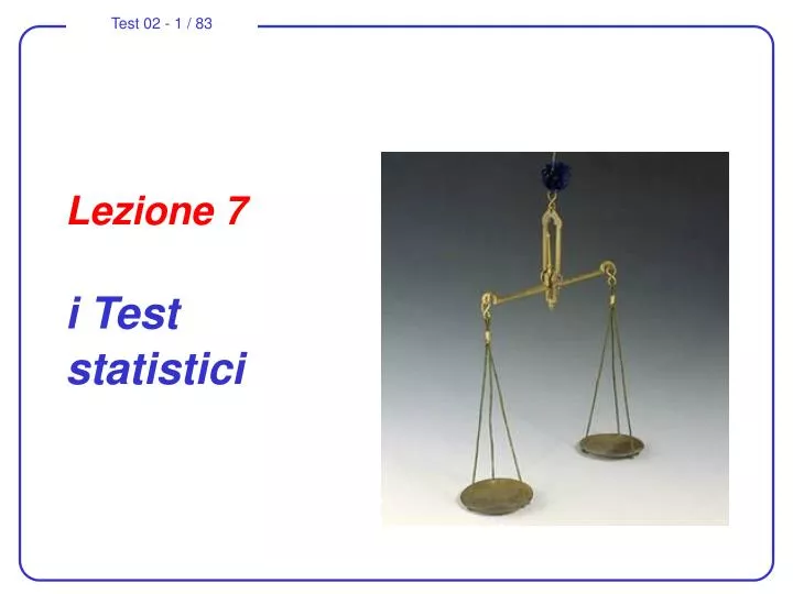 lezione 7 i test statistici