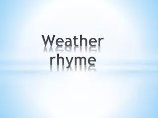 Weather rhyme