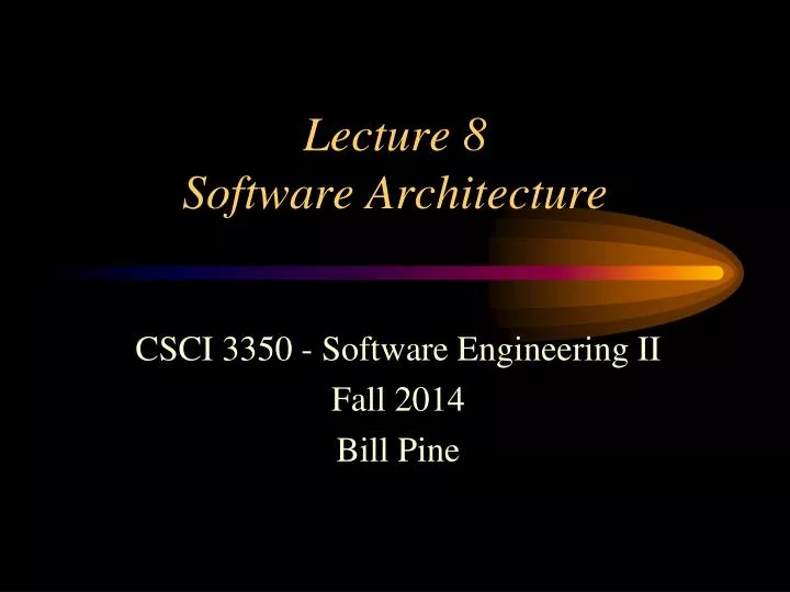 lecture 8 software architecture