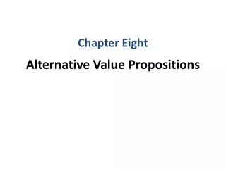 Alternative Value Propositions