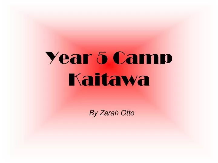 year 5 camp kaitawa
