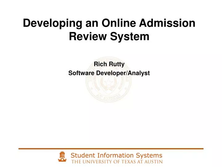 developing an online admission review system rich rutty software developer analyst