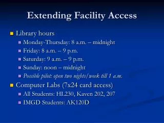 Extending Facility Access