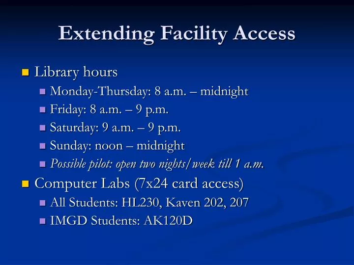 extending facility access