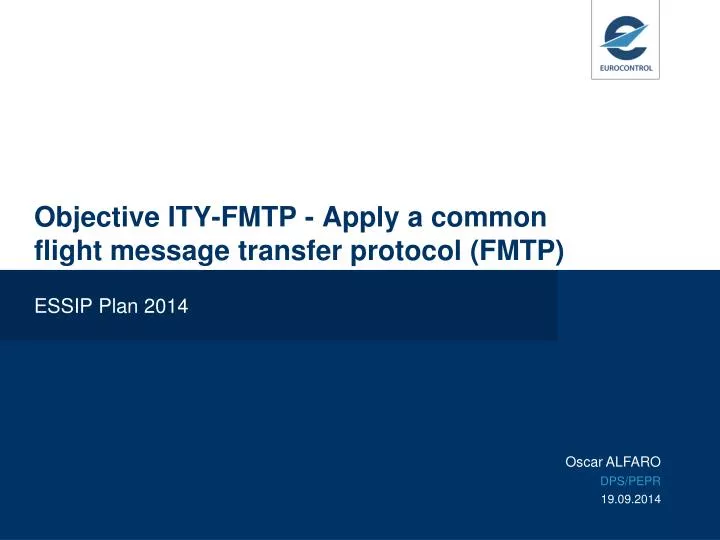 objective ity fmtp apply a common flight message transfer protocol fmtp