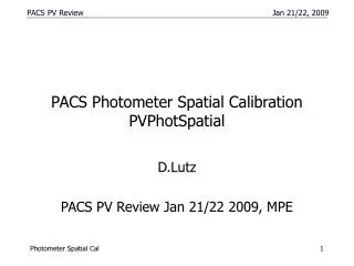PACS Photometer Spatial Calibration PVPhotSpatial