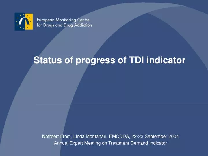 status of progress of tdi indicator