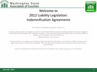 Welcome to 2012 Liability Legislation: Indemnification Agreements